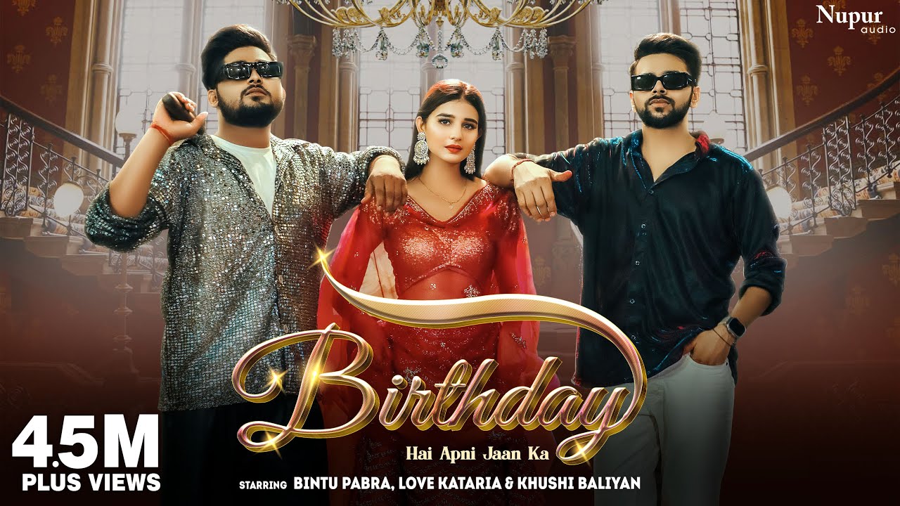 Birthday Hai Apni Jaan Ka Love Kataria Khushi Baliyan New Haryanvi Song 2023 By Bintu Pabra,Komal Chaudhary Poster